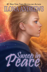 Sweep in Peace - Ilona Andrews (ISBN: 9781641972987)