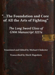 the Foundation and Core of All the Arts of Fighting - Dierk Hagedorn (ISBN: 9781953683052)