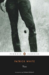 Patrick White - Voss - Patrick White (ISBN: 9780143105688)
