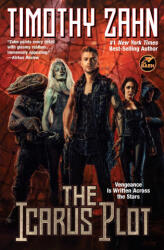 The Icarus Plot - Zahn, Timothy (ISBN: 9781668072684)