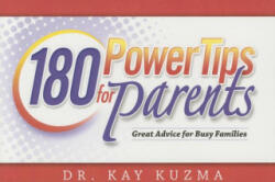 180 Power Tips for Families - Kay Kuzma (ISBN: 9780816324996)