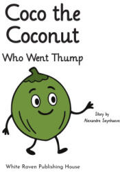 Coco the Coconut Who Went Thump - Alexandre Seynhaeve (ISBN: 9789887128373)