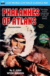 Phalanxes of Atlans, Illustrated Edition - F Van Wyck Mason (ISBN: 9781727647945)