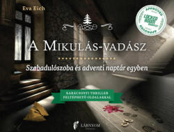 Eva Eich: A Mikulás-vadász - Szabadulószoba és adventi naptár egyben - Karácsonyi thiller feltéphető oldalakkal könyv (ISBN: 9786158111584)