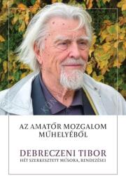 Az amatőr mozgalom műhelyéből (ISBN: 9786156968432)