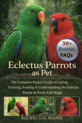 Eclectus Parrots as Pet - RACHEL O. D BOONE (2025)