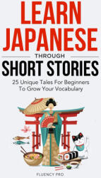 Learn Japanese Through Short Stories - Fluency Pro (2022)