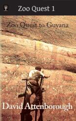 Zoo Quest to Guyana (ISBN: 9780906554210)