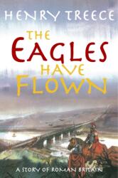 The Eagles Have Flown (ISBN: 9781800720015)