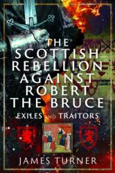 The Scottish Rebellion against Robert the Bruce (ISBN: 9781036146238)