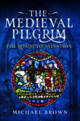 The Medieval Pilgrim (ISBN: 9781036101237)