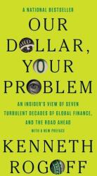 Our Dollar, Your Problem (ISBN: 9780300292282)
