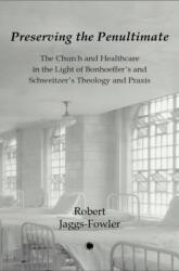 Preserving the Penultimate (ISBN: 9780227180945)