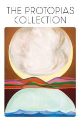 The Protopias Collection (ISBN: 9781953165787)
