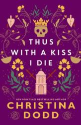 Thus with a Kiss I Die (ISBN: 9781496750204)
