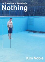 In Pursuit of a Wonderful Nothing (ISBN: 9781917283083)