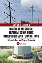 Design of Electrical Transmission Lines, Structures, and Foundations (ISBN: 9781032881874)