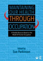 Maintaining Our Health through Occupation (ISBN: 9781041193005)