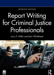 Report Writing for Criminal Justice Professionals (ISBN: 9781041014591)
