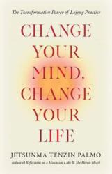 Change Your Mind, Change Your Life (ISBN: 9781645474395)