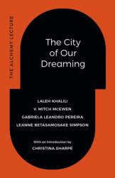 The City of Our Dreaming (ISBN: 9781478038696)