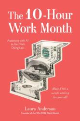 The 10-Hour Work Month (ISBN: 9798890033772)