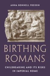 Birthing Romans (ISBN: 9780691226286)