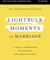 Lightbulb Moments in Marriage Bible Study Guide plus Streaming Video (ISBN: 9780310178972)