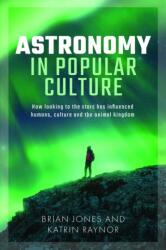 Astronomy in Popular Culture (ISBN: 9781399036559)
