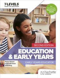 Education and Early Years T Level: Early Years Educator Second Edition (ISBN: 9781036020880)