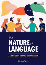 The Nature of Language: A Short Guide to What's in Our Heads (ISBN: 9781942544685)