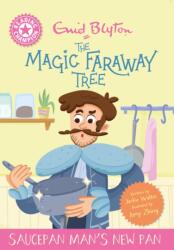 Reading Champion: Magic Faraway Tree: Saucepan Man's New Pan (ISBN: 9781445196558)
