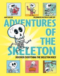 Adventures of the Skeleton (ISBN: 9781526328649)