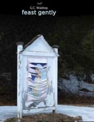feast gently (ISBN: 9781946482112)