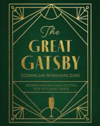 The Great Gatsby Cooking and Entertaining Guide (ISBN: 9798886741414)