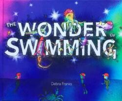 The Wonder of Swimming (ISBN: 9781399921114)
