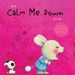 My Calm Me Down Book (ISBN: 9781925970678)