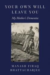 Your Own Will Leave You (ISBN: 9781439927311)