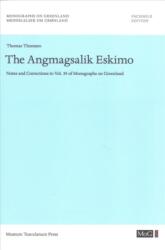 The Angmagsalik Eskimo (ISBN: 9788763522694)