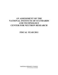 An Assessment of the National Institute of Standards and Technology Center for Neutron Research (ISBN: 9780309220125)