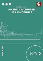 American Cruiser USS Vincennes (ISBN: 9788365281586)