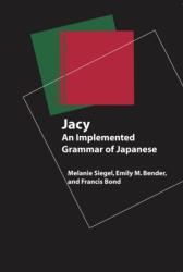 Jacy - An Implemented Grammar of Japanese (ISBN: 9781684000180)