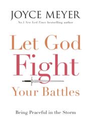 Let God Fight Your Battles (ISBN: 9781473612730)