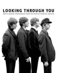 Looking Through You: The Beatles Monthly Archive (ISBN: 9781785580062)
