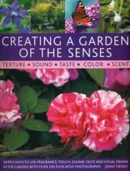 Creating a Garden of the Senses (ISBN: 9781903141724)