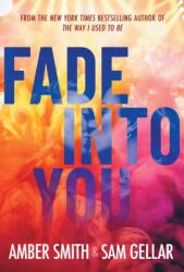 Fade into You (ISBN: 9781665966115)