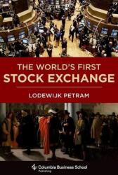 The World's First Stock Exchange (ISBN: 9780231163781)