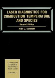 Laser Diagnostics for Combustion Temperature and Species (ISBN: 9789056995324)