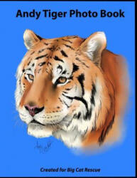 Andy Tiger Photo Book - Marlene Russell, Lawanna Mitchell, Cindy Arthur (ISBN: 9781090454249)