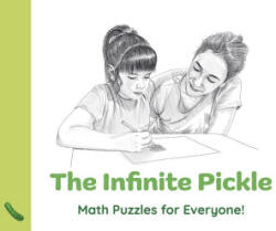 Infinite Pickle, The - Math Puzzles for Everyone - Gordon Hamilton (ISBN: 9781803416854)